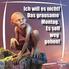 Montag Lustig Witzig Bild Bilder Spruche Spruch Gollom Herr Der Ringe Lustige Trainingszitate Humor Arbeit Lustige Bilder