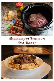 Mississippi Venison Pot Roast Deer Recipes Deer Tenderloin Recipes Venison Recipes Crockpot