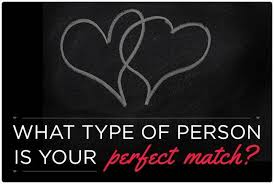 What Type Of Person Is Your Perfect Match Perfect Match Your Perfect Beautiful Words