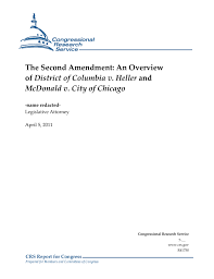 Have you read the 2008 supreme court decision that gives all americans the right to own guns? The Second Amendment An Overview Of District Of Columbia V Heller And Mcdonald V City Of Chicago Everycrsreport Com
