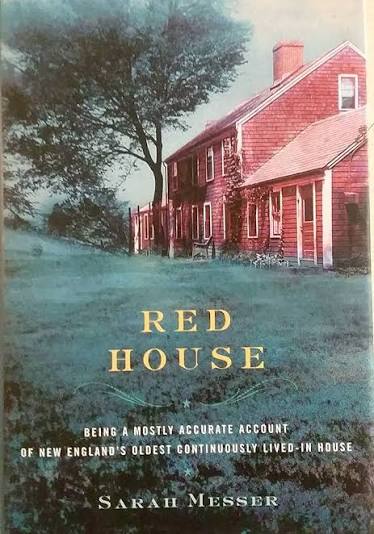 Red House: Being a Mostly Accurate Account of New England's Oldest  Continuously Lived-in House: Messer, Sarah: 9780670033157: Amazon.com: Books