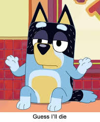 Bluey Welovebluey Bandit Done By A Friend On The Bluey S Discord Server Funny Cartoon Pictures Cartoon Pics Cartoon Memes