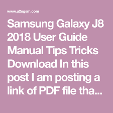 Samsung Galaxy J8 2018 User Guide Manual Tips Tricks Download In This Post I Am Posting