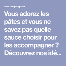 25 Idees De Sauces Faciles Et Delicieuses Pour Accompagner Les Pates En 2020 Pates Au Bacon Recette Fraicheur Plats Aux Crevettes