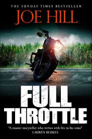 Pdf Download Full Throttle By Joe Hill Joe Hill Books Full Throttle Short Fiction