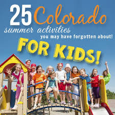 25 Things To Do With Kids In Colorado That You May Have Forgotten About Colorado Family Vacation Colorado Vacation Colorado Activities