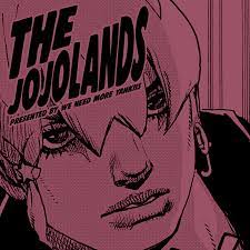 hello, i'm here to support the josueconomy — The JOJOLands Chapter 1, by  WNMY