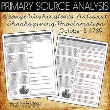Transcript for president abraham lincoln's thanksgiving proclamation from october 3, 1863 by the president of the united states a proclamation the year that is drawing toward its close has been filled with the blessings of fruitful fields and healthful skies. Washington S Thanksgiving Proclamation Primary Source Analysis Tpt