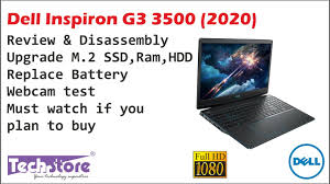 / تعريفات و برامج التشغيل لاب توب ديل dell inspiron n4050. Dell Inspiron 15 G3 3500 2020 Edition Review Disassemble Upgrade Ram M 2 Ssd Hdd Replace Battery Youtube