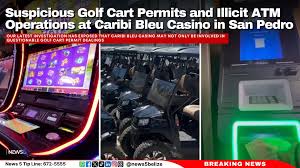Our latest investigation has exposed that Caribi Bleu Casino may not only  be involved in questionable golf cart permit dealings but is also illegally  operating an ATM that dispenses U.S. currency without