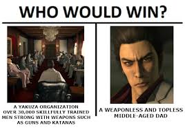 Who Would Win Yakuza Ryu Ga Gotoku Memes Yakuza Anime Funny