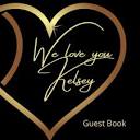 Amazon.com: We love you Kelsey: Birthday Party Guest Book ...