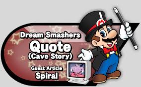 Competition involves professional gamers competing in the super smash bros. Dream Smashers Quote Cave Story Source Gaming