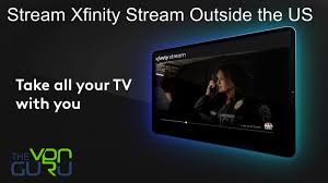 With so many new h. How To Watch Xfinity Stream Outside Usa Easily