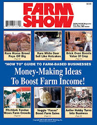A lot of people, as we have come to know, have lost their jobs leading to a tremendous economic discomfort faced by them and their families. Money Making Ideas To Boost Farm Income Vol 1 Farm Show Magazine Amazon Com Books