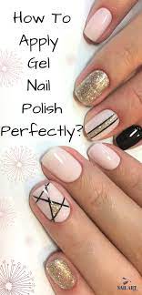 Make Your Gel Manicure At Home Following This Nail Guide Will Help You Manicure Your Fabulous Nails Gel Nails Diy Gel Manicure At Home Gel Polish Nail Designs