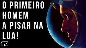 Resultado de imagem para o primeiro homem na lua  FILMES
