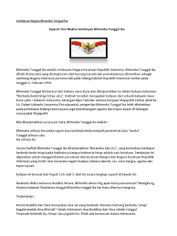 Di dalam negara indonesia kita sudah mengetahui motto bhinneka tunggal ika memiliki makna sebagai alat persatuan bangsa indonesia. Bti