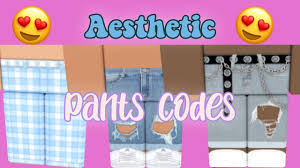 Bloxburg id codes for pictures list. Aesthetic Pants Jeans With Codes For Games Roblox Youtube