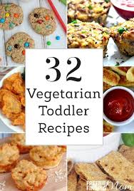 32 Vegetarian Toddler Recipes Kid Friendly Vegetarian Recipes Vegetarian Toddler Meals Vegetarian Kids