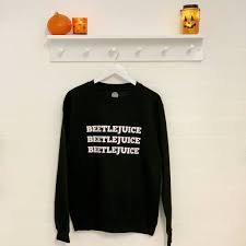 I am happy with my shirts and the shipping was fast shipping but i browsed the site after i bought and i am not a fan of all of the political stuff! Beetlejuice Halloween Sweatshirt By Lovetree Design Notonthehighstreet Com