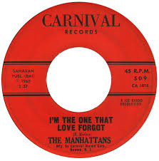 The Manhattans - Searchin' For My Baby / I'm The One That Love Forgot -  Carnival [Newark, NJ] - USA - 509 - 7" Single - 45cat