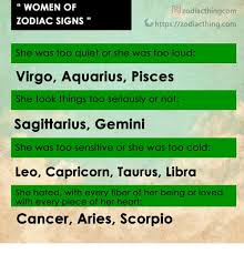 Scorpio man and cancer woman. Women Of Zodiac Signs O Zodiacthingcom Httpszodiacthingcom She Was Too Quiet Or She Was Too Loud Virgo Aquarius Pisces She Took Things Too Seriously Or Not Sagittarius Gemini She Was Too Sensitive