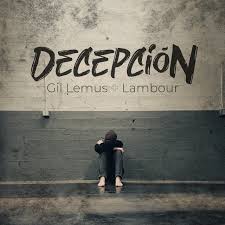 Decepción - song and lyrics by Gil Lemus, Lambour | Spotify