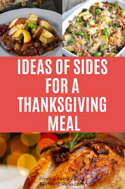 See more ideas about food, yummy food, cooking recipes. Ideas Of Sides For The Thanksgiving Meal A Family Blog