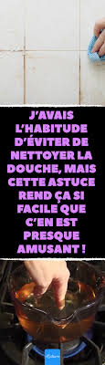 J Avais L Habitude D Eviter De Nettoyer La Douche Mais Cette Astuce Rend Ca En 2020 Nettoyage Joint De Carrelage Nettoyage De Douche Produit De Nettoyage Faits Maison