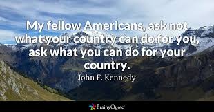 4.9 out of 5 stars 24 ratings. John F Kennedy My Fellow Americans Ask Not What Your