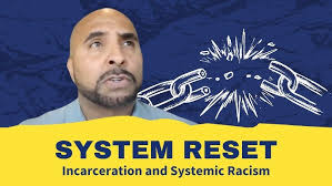 System Reset: Incarceration and Systemic Racism w/ Ken Oliver