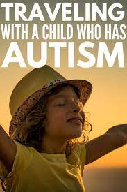 Traveling With An Autistic Child 7 Helpful Travel Tips For Parents Autistic Children Autism Parenting Autism