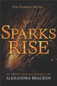 1) the darkest minds when ruby woke up on her tenth birthday, something about her had changed. Sparks Rise The Darkest Minds Wiki Fandom