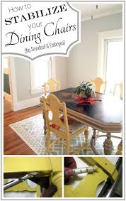 How To Stabilize And Reinforce Your Wobbly Chairs Reality Daydream Dining Room Chairs Interior Design Dining Room Dinning Room Chairs