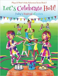Let's Celebrate Holi! (Maya & Neel's #3) by Ajanta Chakraborty | Goodreads
