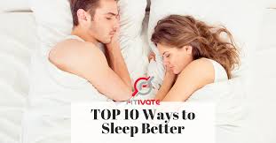 It will be raw and undeniable, and you'll be able to sleep better, forever. Top 10 Ways To Sleep Better Naturally Fitivate