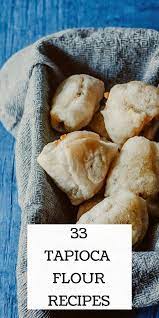 33 Of The Best Tapioca Flour Recipes Gluten Free Vegetarian Tapioca Flour Recipes Gluten Free Recipes Baking Recipes