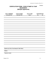 You will need to either print a copy from your states website or call your local. Fillable Online Doe Virginia Verification Form Food Stamp Va Tanf Recipients Doe Virginia Fax Email Print Pdffiller