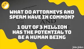 And one to sue the ladder company. 45 Attorney Jokes That Will Make You Laugh Out Loud