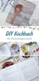 Ein Tolles Geschenk Zur Hochzeit Ein Individuelles Kochbuch Fur Das Brautpaar Mit Den Lieblingsre Geschenk Hochzeit Uberraschung Hochzeit Geschenke Brautpaar