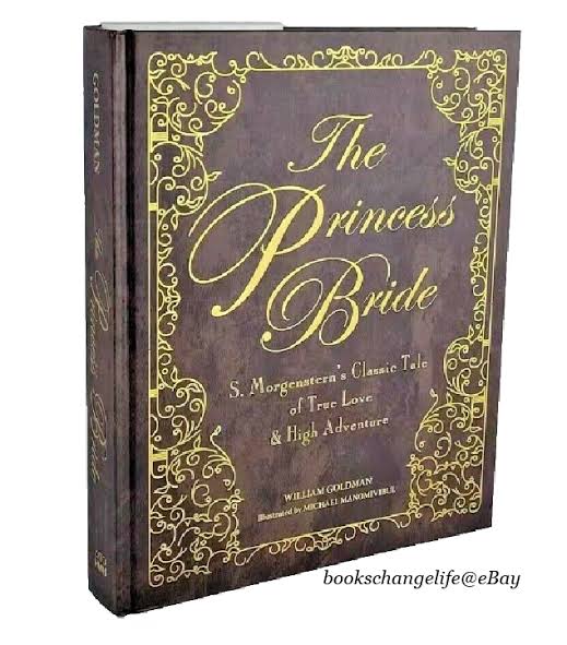 THE PRINCESS BRIDE by William Goldman Deluxe Edition Illustrated Hardcover  NEW | eBay