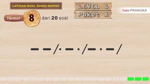 Check spelling or type a new query. Latihan Soal Sandi Morse Plus Kunci Jawaban Level 1 Paket A Youtube