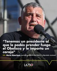 TENEMOS UN PRESIDENTE AL QUE LE PODÉS PRENDER FUEGO EL OBELISCO Y LE  IMPORTA UN CARAJO" 📌El secretario adjunto de SMATA y diputado nacional de  Unión por la Patria, Mario “Paco” Manrique,