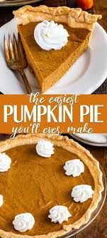 Seriously Easy Pumpkin Pie Recipe Crazy For Crust Recipe Pumpkin Pie Recipe Homemade Pumpkin Pie Recipe Easy Easy Pumpkin Pie