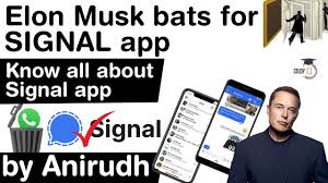 Elon musk'ın önerisiyle birlikte signal, bir anda büyük bir popülerlik yakalamıştı. Elon Musk Recommends Signal App Over Whatsapp Know All About Signal App Upsc Ias Youtube