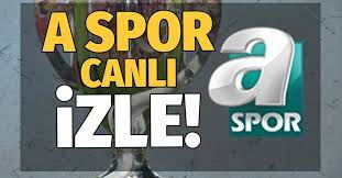 A spor hd canlı yayınını ecanlitvizle sitesinde kesintisiz olarak izleyebilirsiniz. A Spor Canli Sifresiz Izle Ziraat Turkiye Kupasi Ztk Canli Yayin A Spor Canli Izle Fotomac