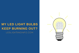 House is relatively new, built in 2001, and a single bulb keeps blowing out. My Led Light Bulbs Keep Burning Out Led Lighting Info