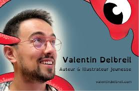 Valentin DELBREIL (jeunesse) sera au salon du livre de Salouël, le 1er  mars: Jeune corrézien de 24 ans, V. DELBREIL est auteur et illustrateur de  plusieurs albums jeunesse. Très investi dans le