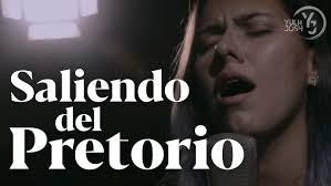 Saliendo del Pretorio